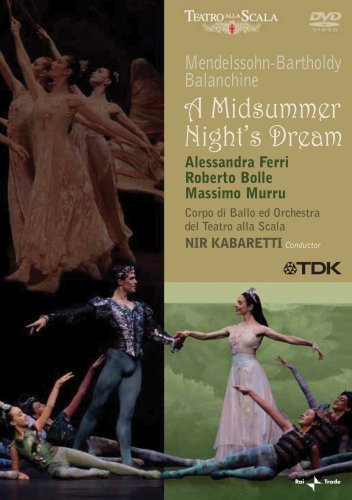 MENDELSSOHN/BALANCHINE/MIDSUMMER NIGHT'S DREAM